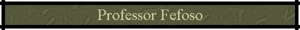 Professor Fefoso