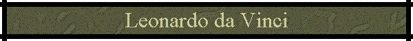 Leonardo da Vinci